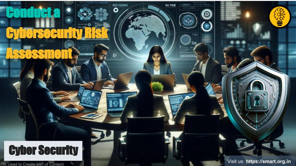 Conduct a Cybersecurity Risk Assessment