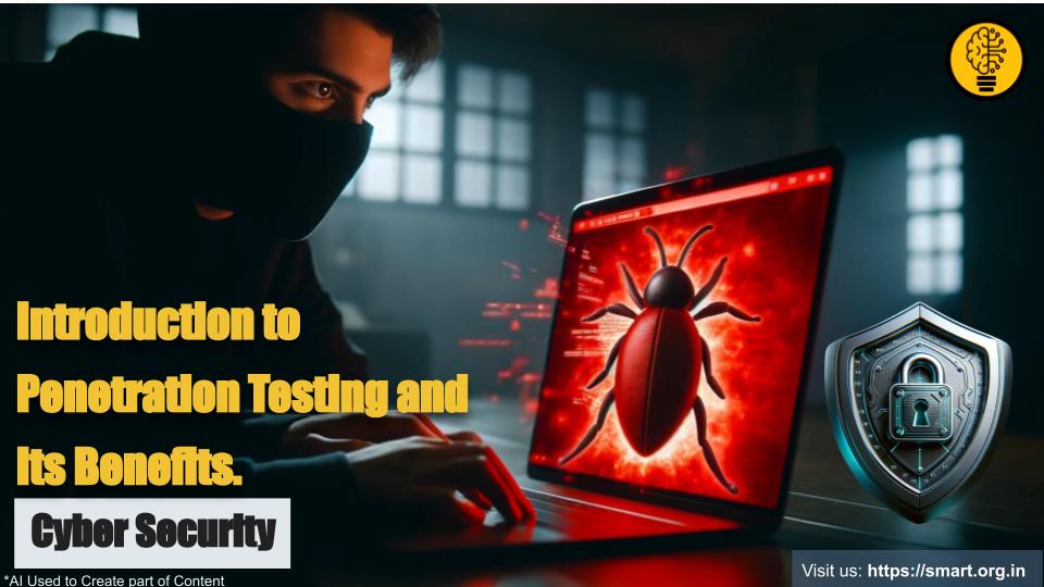 Introduction to Penetration Testing and Its Benefits.