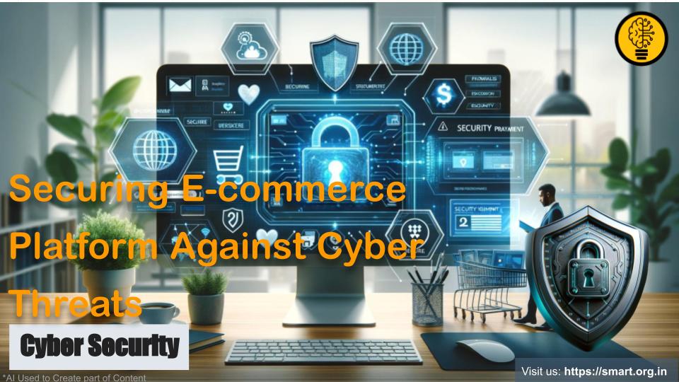 Securing E-commerce Platform Against Cyber Threats